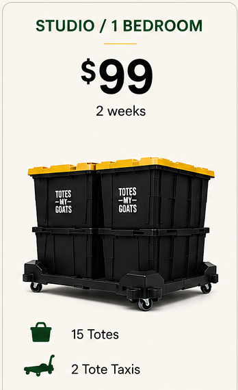 Studio / 1 bedroom package, $99 for 2 weeks, 15 totes and 2 Tote Taxis
